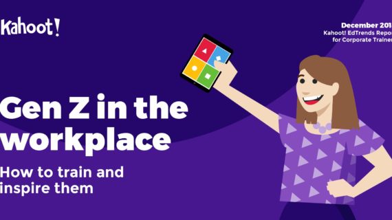Download Kahoot! EdTrends report 2018 for corporate trainers