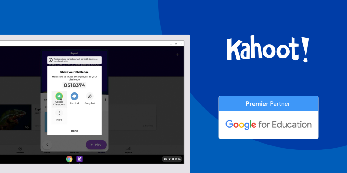 Google for Education Kahoot! is Google for Education Premier Partner