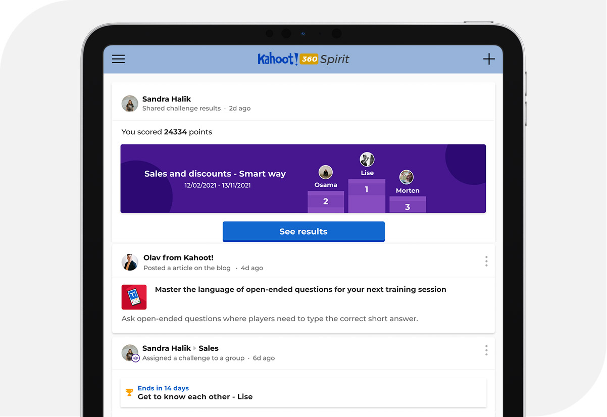 Connect with every employee in your organization Kahoot! 360 Spirit