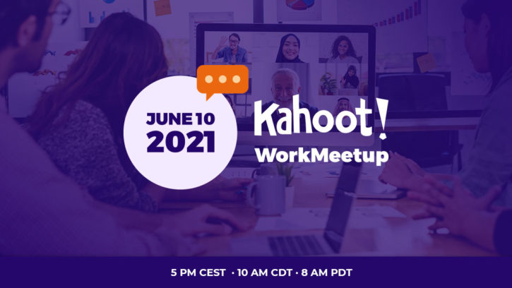 Last chance to register for Kahoot! EDU Meetup: Spring edition and join  20,000 educators on March 17!