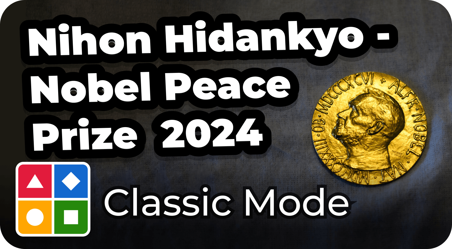 Nobel Peace prize 24 - classic mode