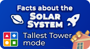 Facts about the Solar System Tallest Tower mode