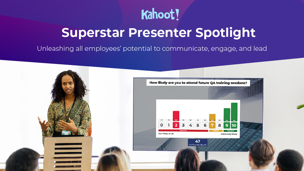 Kahoot! Superstar Presenter Spotlight