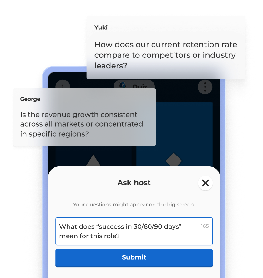 A mobile interface for audience interaction. At the bottom, a text box allows the user to type their own question for the host.