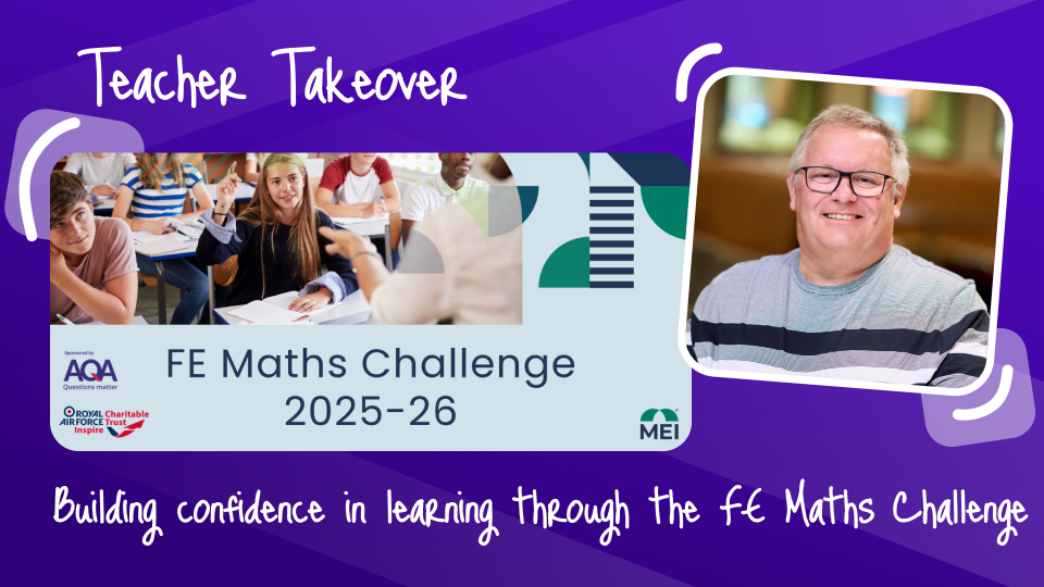 "FE Maths Challenge" logo and infographic with portrait of Martin Newtown, main event organizer.