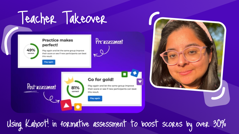 "Teacher Takeover: Using Kahoot! for formative assessment" text with graph of several assessments and scores