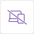 A line icon of a laptop and tablet crossed out, representing no devices needed.