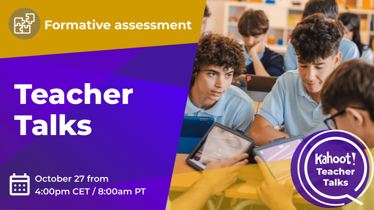 Pupils in class playing a kahoot on ipads text reads 'Teacher Talks: Formative Assessment October 27 from 4:00 pm CEST/8.00 AM PT